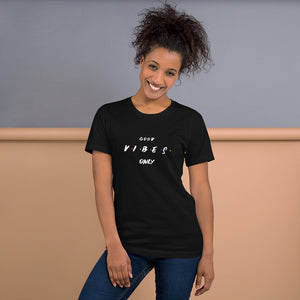 GOOD VIBES ONLY T-SHIRT