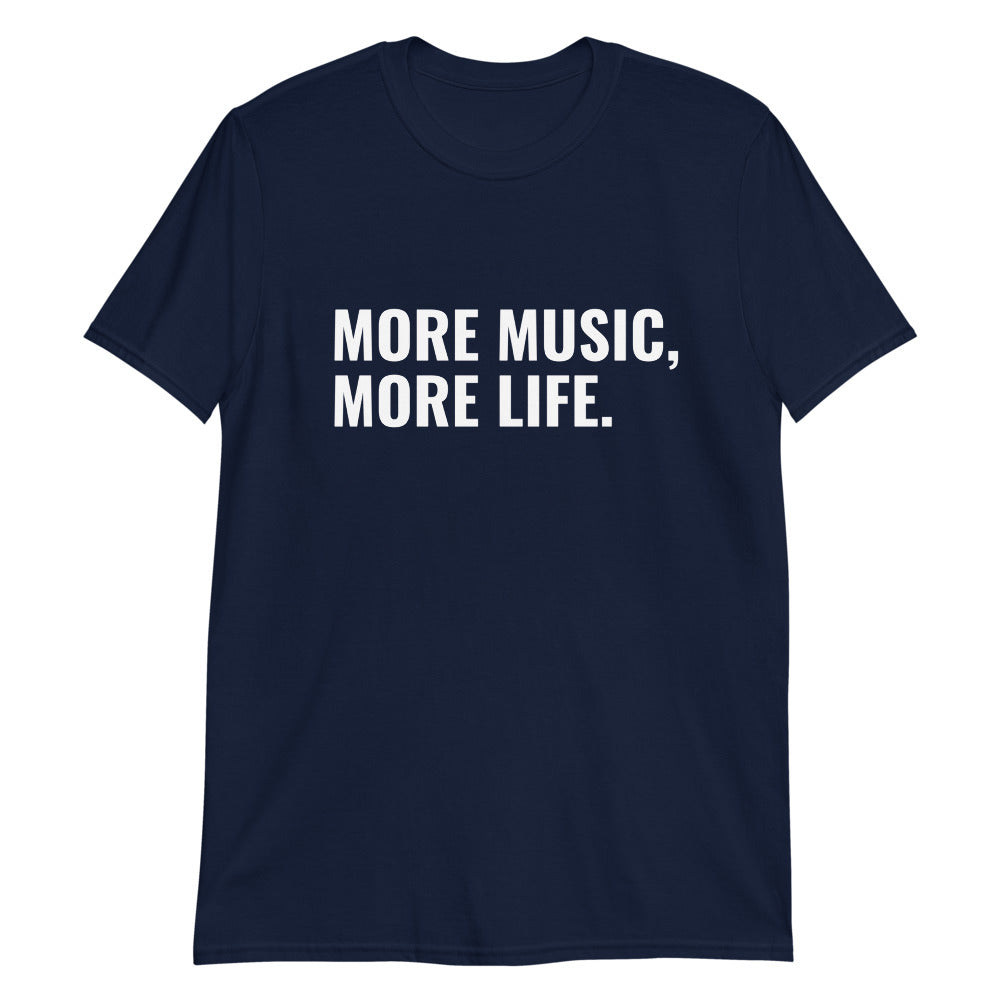 MORE MUSIC MORE LIFE T-SHIRT
